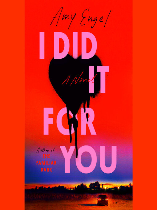 Title details for I Did It For You by Amy Engel - Available